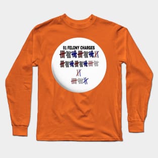 91 FELONIES - Tally - Round - Front Long Sleeve T-Shirt